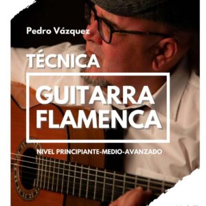 Técnica de Guitarra Flamenca